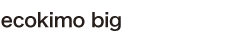 ecokimo big